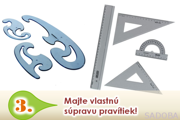 Prečo používaj pravítko